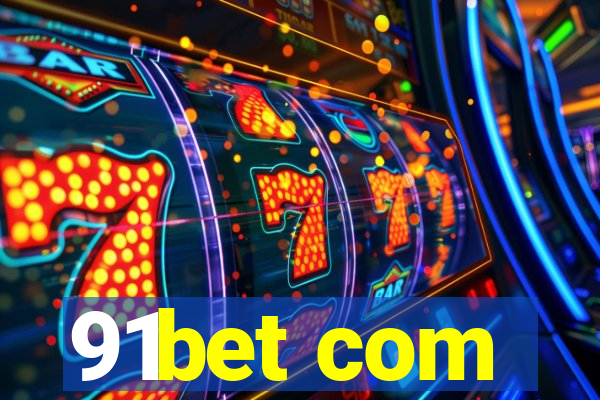 91bet com